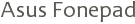 Asus Fonepad