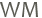 WM